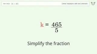 Solve 5k=465: Linear Equation Video Solution | Tiger Algebra
