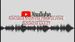 UNIQUE DUBSTEP BASELINE SOUND EFFECT