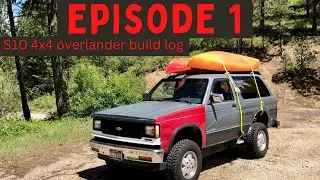 S10 OVERLANDING BUILD EPISODE 1: Intro