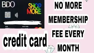 PAANO I WAIVE ANG IYONG BDO CREDIT CARD MEMBERSHIP FEE. | LATEST UPDATE 2023