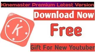 Kinemaster Pro Apk No Watermark 2019 Free Download || Kinemaster Pro App Free Mai download kare