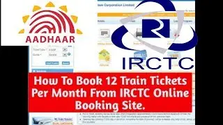 IRCTC Train Ticket Booking Limit Update 12 Ticket In Month in Hindi