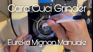 Cuci Grinder Eureka Mignon Manuale