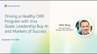 Driving a Healthy OKR Program with Viva Goals: Leadership Buy-In and Markers of Success