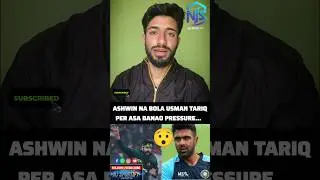 Ashwin 😯 Bola Asa Usman Tariq Per Banao Pressure 🥵|#indvspak #shorts #ashwin #usmantariq
