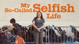 My So-Called Selfish Life - Official Trailer