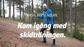 Vasaloppsskolan – Börja med stavgång (Kom igång med skidträningen del 1 av 5)