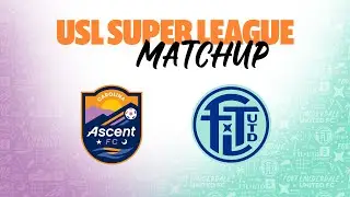 Carolina Ascent FC vs Fort Lauderdale United FC: September 6, 2024