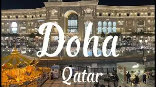 Doha Escapade | December 2024 | Qatar