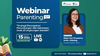 Webinar Strategi Pencegahan Perundungan dan Kekerasan Anak di Lingkungan Sekolah
