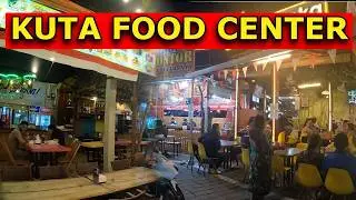 KUTA FOOD CENTER || Walk In The Night Food Market