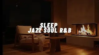 Sleep Jazz & Soul R&B 🎷🌙 Smooth Night Music for Deep Sleep & Relaxation