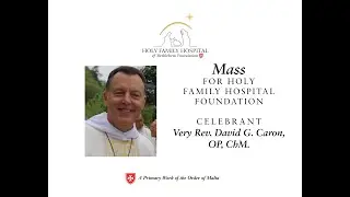 Mass for Holy Family Hospital