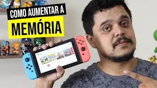 COMO EXPANDIR A MEMÓRIA DO NINTENDO SWITCH