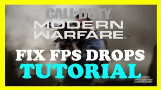 Modern Warfare - How to Fix FPS Drops & Stuttering - TUTORIAL | 2022