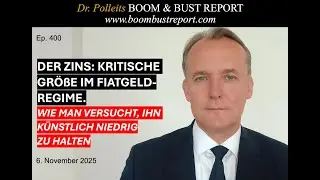 Ep. 400 | DER ZINS: DIE KRITISCHE GR&Ouml;&szlig;E IM FIATGELD-REGIME. UND WIE MAN VERSUCHT, IHN K&Uuml;NSTLICH ...