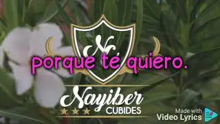 No Sufras v&iacute;deo lyric Nayiber Cubides