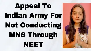 Appeal to Indian army for not Conducting MNS Through NEET | Initiative to join us | MNS ZONE