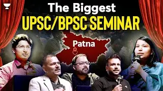 Biggest UPSC/BPSC Seminar in Patna by Top Educators | Aman Anand BPSC Rank 1 | Chanda Bharti Rank 2