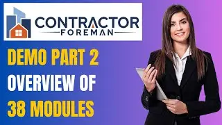 Contractor Foreman Demo Part 2: Understanding ALL 38 Modules