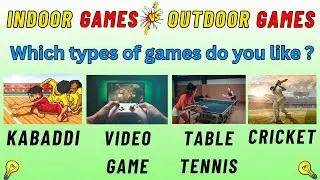 INDOOR GAMES AND OUTDOOR GAMES FOR KIDS | Indoor games | Outdoor games | Types of Games