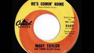 Mary Taylor - He&acute;s Coming Home