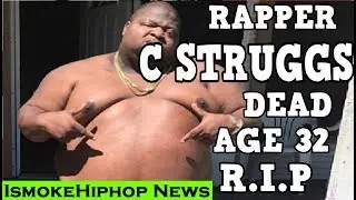 Rapper C Struggs dead at 32 after cancer 'rips through his body'