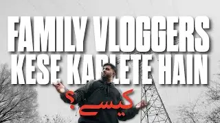 Why Pakistani Family Vloggers Suddenly Go VIRAL