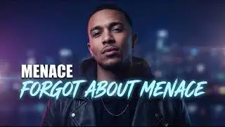 MENACE - FORGOT ABOUT MENACE #1 | Lyrics