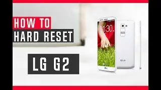 How to Restore LG G2 LS980 to Factory Settings - Hard Reset