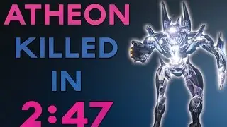 Atheon Killed in 2 minutes and 47 seconds Worlds Fastest?
