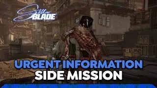 Stellar Blade: Urgent Information Mission Walkthrough