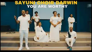 Sayuni Choir Darwin Australia - You are Worthy (official video)