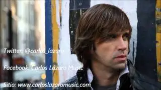Carlos Lázaro - Mi tren a tu cintura (A coserme el corazón)