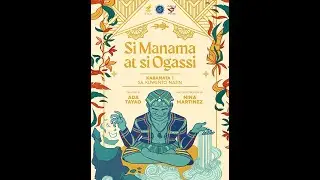 Sa Kuwento Natin Kabanata 1: Si Manama at si Ogassi