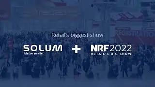NRF Big Show 2022: Experience the Latest ESL Innovation with SOLUM