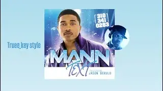 Mann - Text (feat. Jason Der&uuml;lo) (truee_key style)