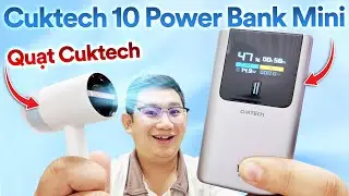 Review Cuktech 10 Power Bank Mini v&agrave; quạt USB Cuktech: B&eacute; t&iacute; M&Agrave; NGON PHẾT! 