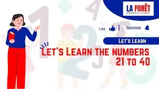 The Numbers(21 to 40) in French|| La For&ecirc;t French Class