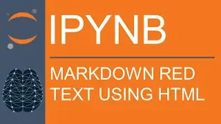 Jupyter Notebook | Markdown | Change Text Color To Red Using HTML
