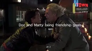 Doc and Marty being friendship goals for another 8 minutes