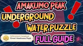 Amakumo Peak |How to Drain all the water inside the Caverns| |Full Guide| - Genshin Impact