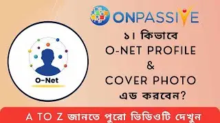 #ONPASSIVE How to Upload O-net Profile Photo|| How to Upload O-Net Cover Photo||