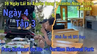 Tập 3/ngay 4  [4K] /Parc National du Bic  Forillon N.P/16 ng&agrave;y l&aacute;i xe xuy&ecirc;n bang Toronto-Nova Scotia
