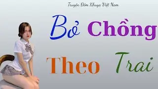 Truyện khuya chậm rãi: Chơi..Bà Thím Cả Đêm.. – Kể chuyện đêm khuya ngủ ngon