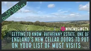 WinemusingTV Cellar Door Series: Rathfinny Wine Estate
