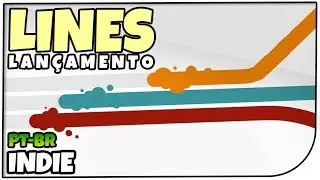 Lines - Dos Mesmos Criadores de Turmoil! Lançamento Indie! - Gameplay em Português [PT-BR]