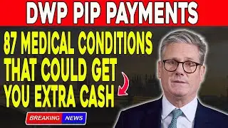 DWP PIP Payments: The 87 Medical Conditions That Could Get You Extra Cash