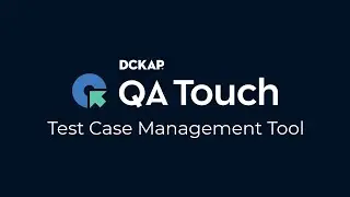 QA Touch - Test Case Management Tool