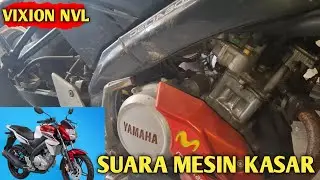 SUARA MESIN YAMAHA VIXION KASAR